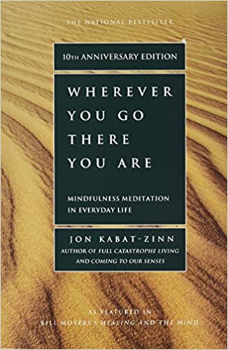 Wherever You Go, There You Are Book Cover