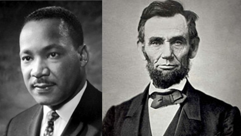 Martin Luther King Jr and Abraham Lincoln
