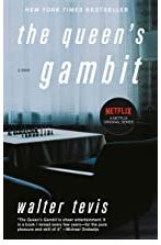 The Queen's Gambit, by Walter Tevis