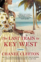 The Last Train to Key West, by Chanel  Cleeton