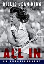 All In: An Autobiography, by Billie Jean King