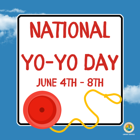 Red text National Yo Yo Day June 4 - June 8