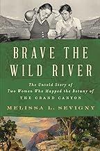 Brave The Wild River