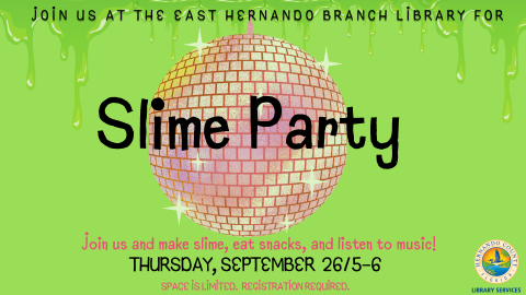 Slime Party @ East Hernando 