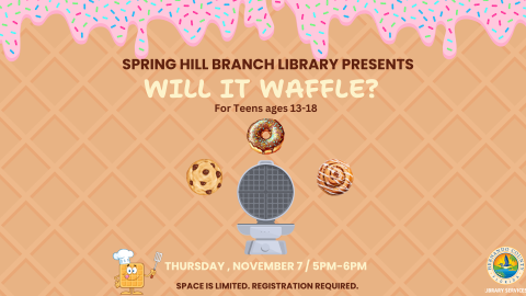 Will it Waffle for Teens @ Spring Hill Branch