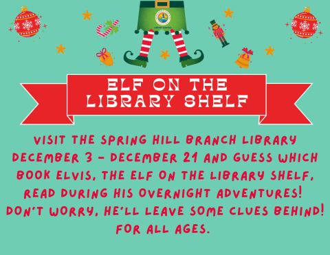 Elf on the Library Shelf December 3 thru December 21