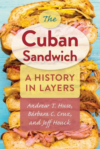 The Cuban Sandwich: a history - Book Cover