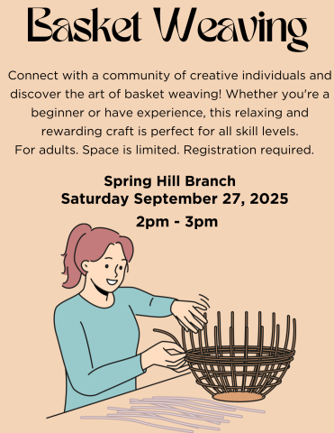 Basket Weaving @ Spring Hill Branch