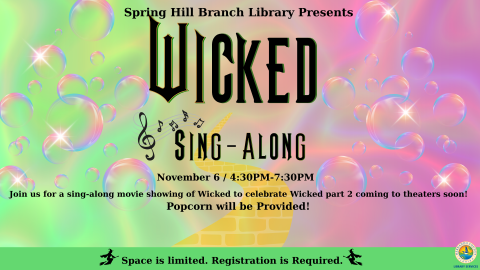 Wicked Sing-Along@ Spring Hill Branch 