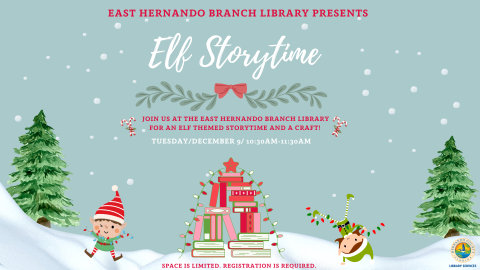 Elf Storytime @ East Hernando Branch 