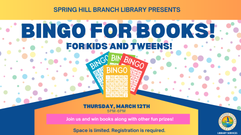 Bingo for Books for Kids and Tweens @ Spring Hill Branch 