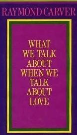 What We Talk About When We Talk About Love - cover