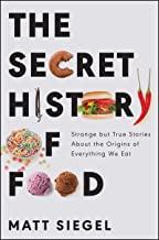 The Secret History of Food