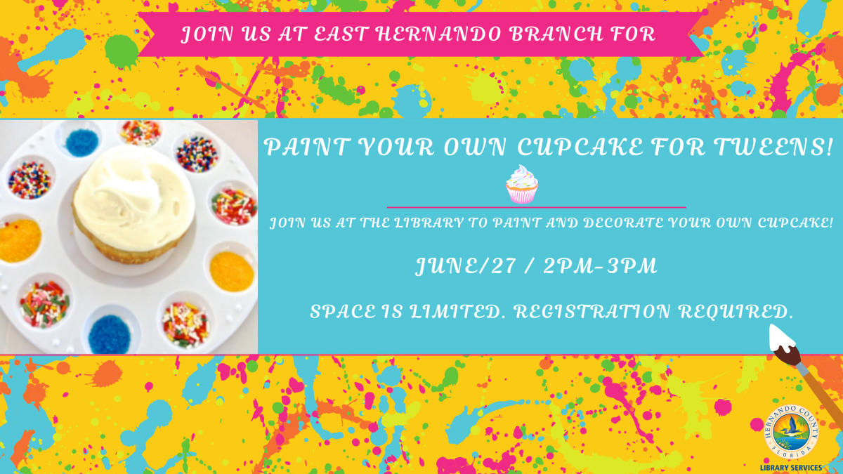 Paint your Own Cupcake for Tweens @ East Hernando Branch