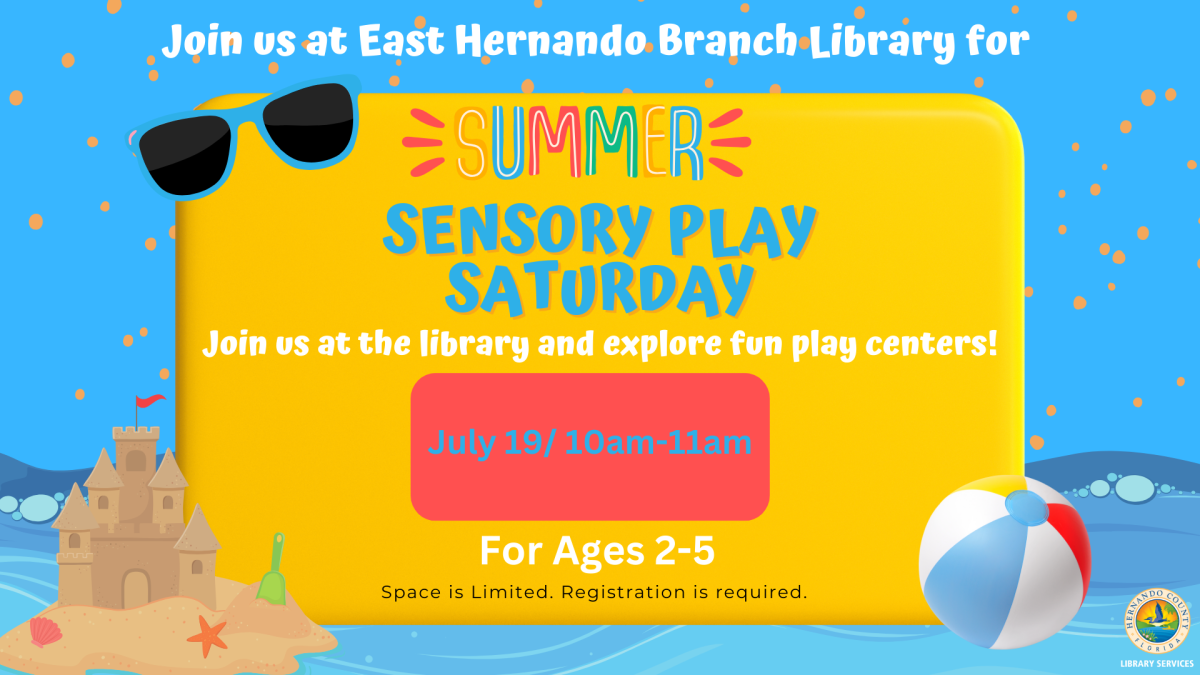 Summer Sensory Play Saturday @ East Hernando Branch